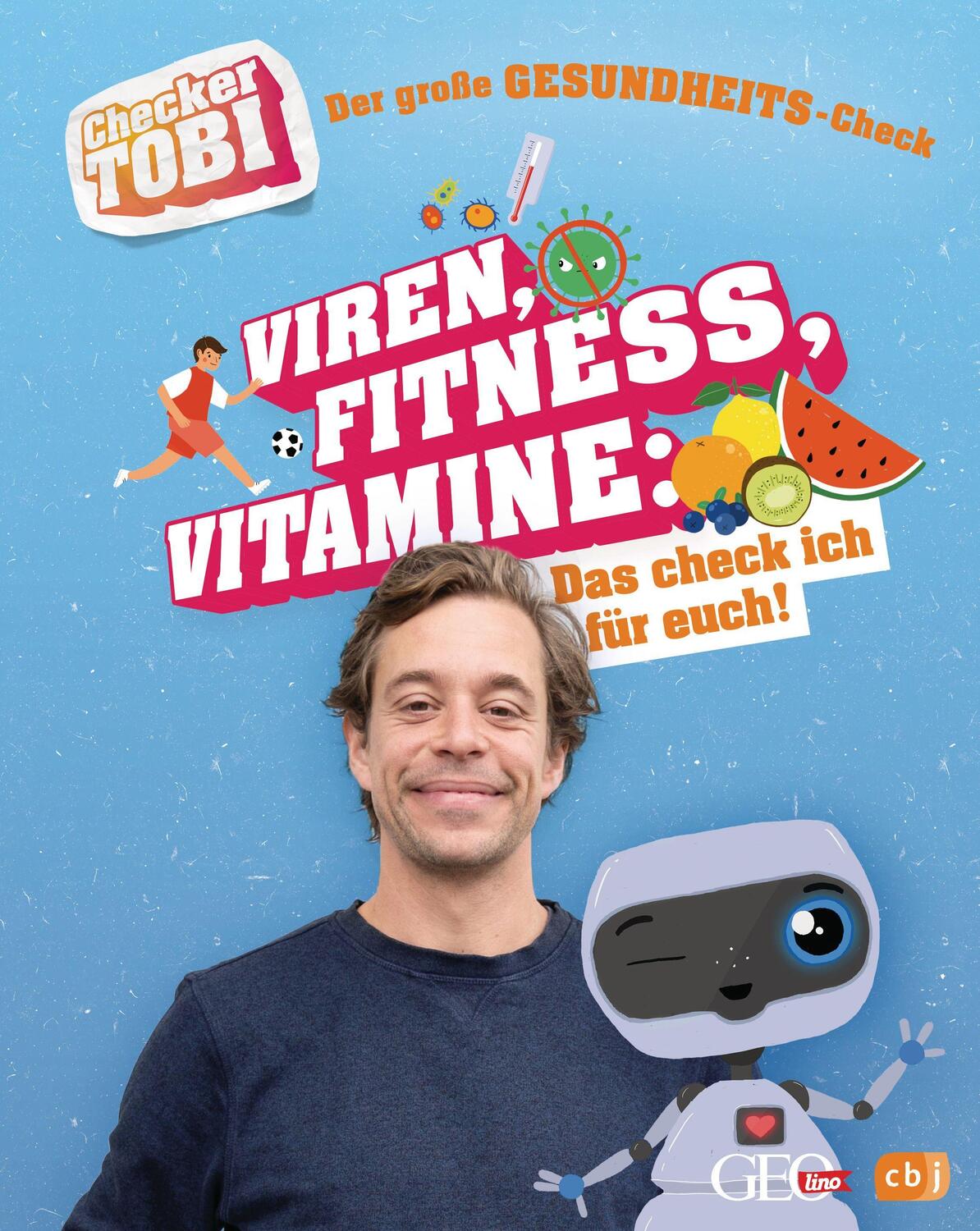 Cover: 9783570178850 | Checker Tobi - Der große Gesundheits-Check: Viren, Fitness,...