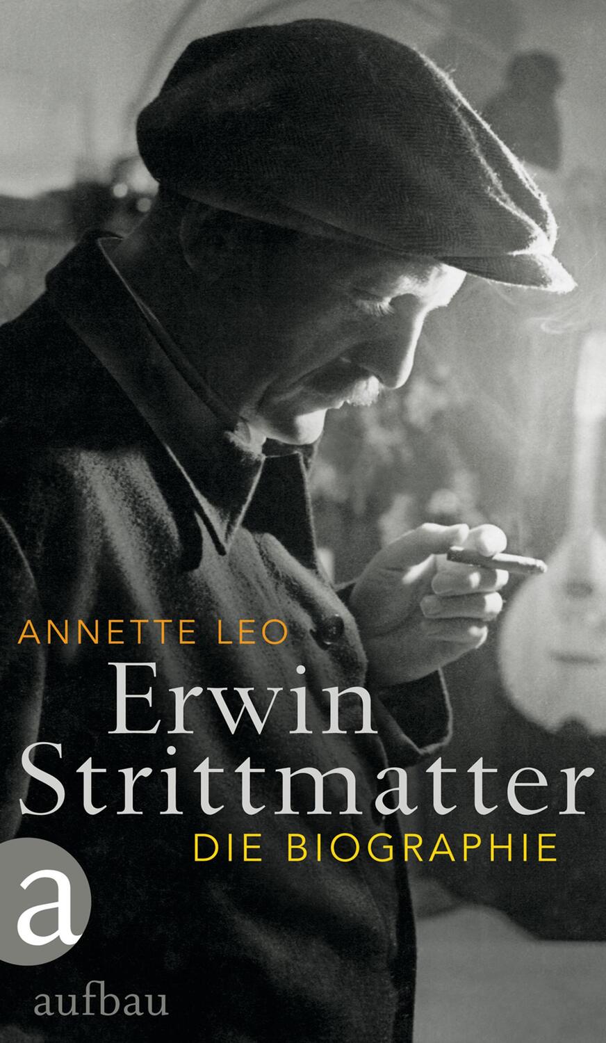 Cover: 9783351033958 | Erwin Strittmatter | Die Biographie | Annette Leo | Buch | 447 S.