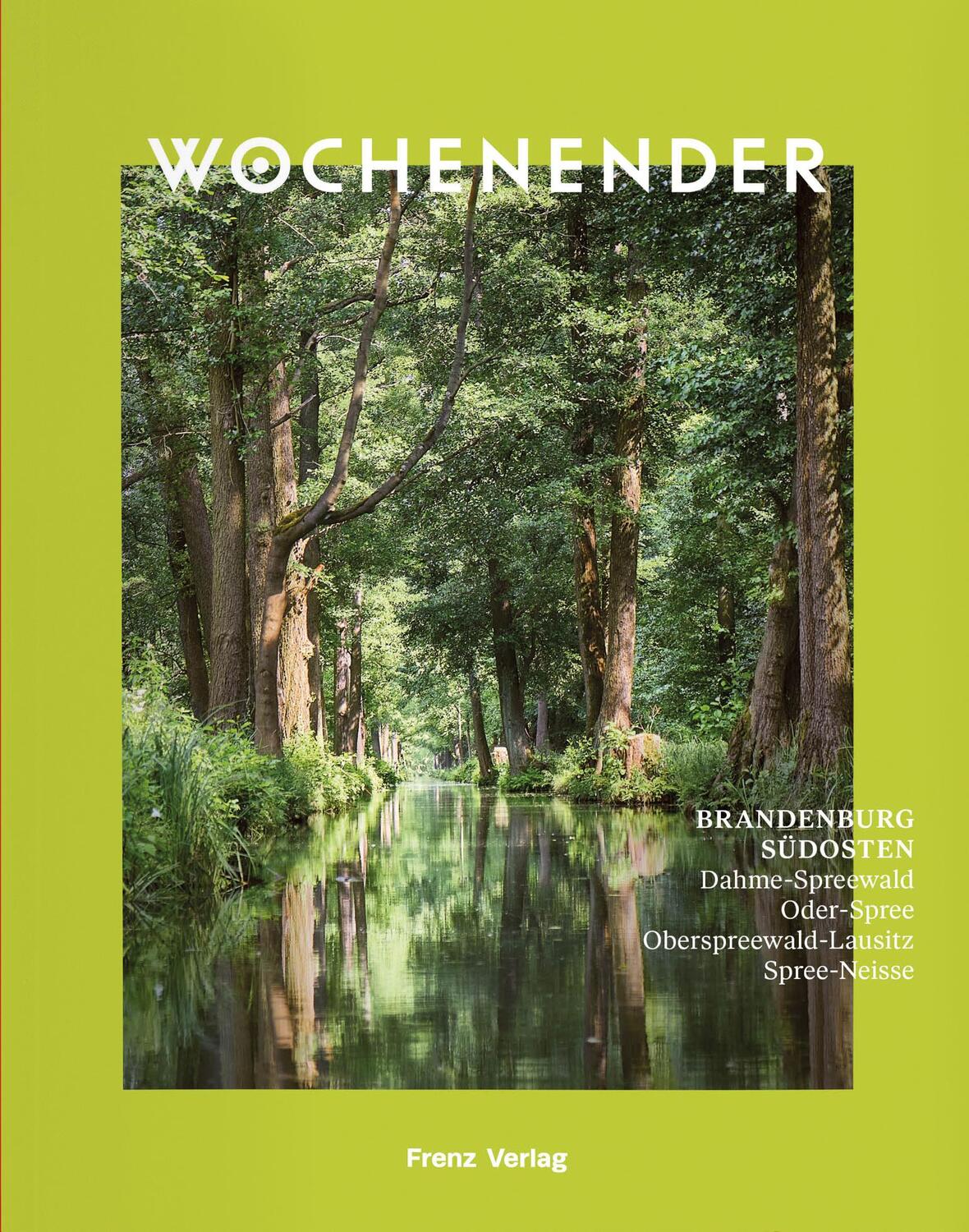 Cover: 9783982583228 | Wochenender: Brandenburg Südosten | Frenz-Stammer Elisabeth | Buch