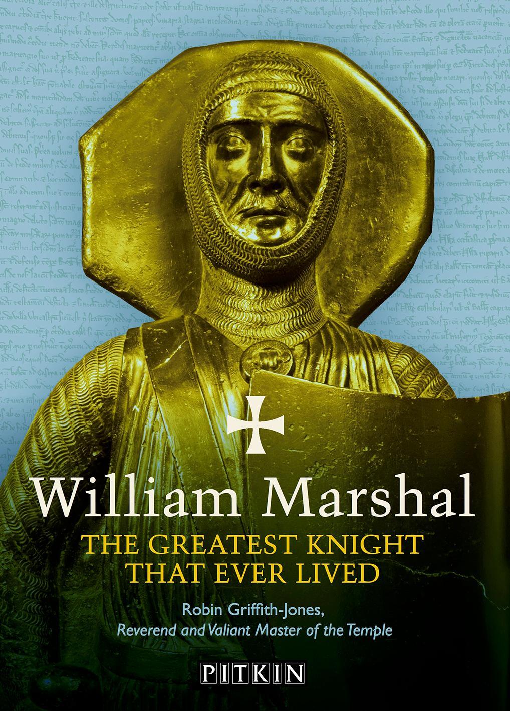 Cover: 9781841658674 | William Marshal | The Greatest Knight That Ever Lived | Griffith-Jones