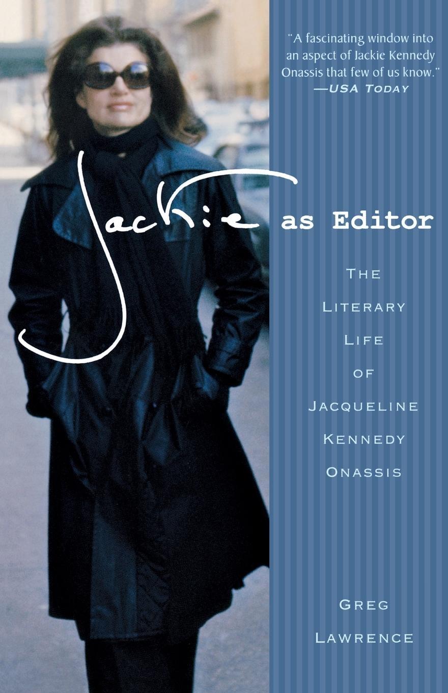 Cover: 9781250001948 | Jackie as Editor | The Literary Life of Jacqueline Kennedy Onassis