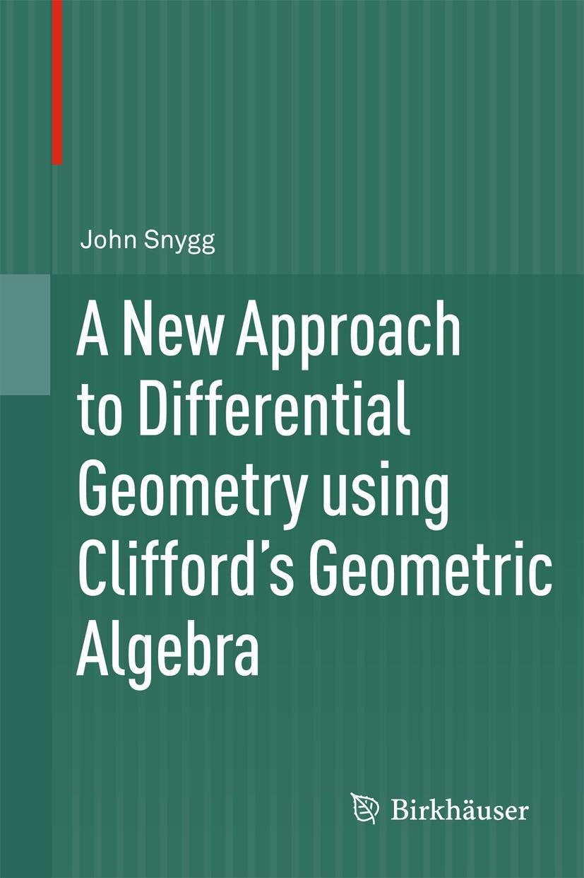 Cover: 9780817682828 | A New Approach to Differential Geometry using Clifford's Geometric...