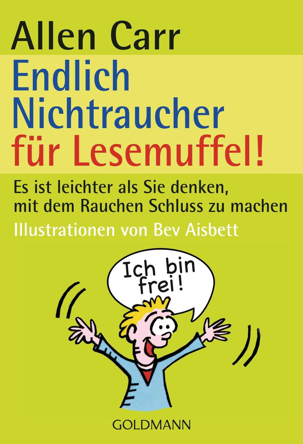 Cover: 9783442169641 | Endlich Nichtraucher für Lesemuffel! | Allen Carr | Taschenbuch | 2007