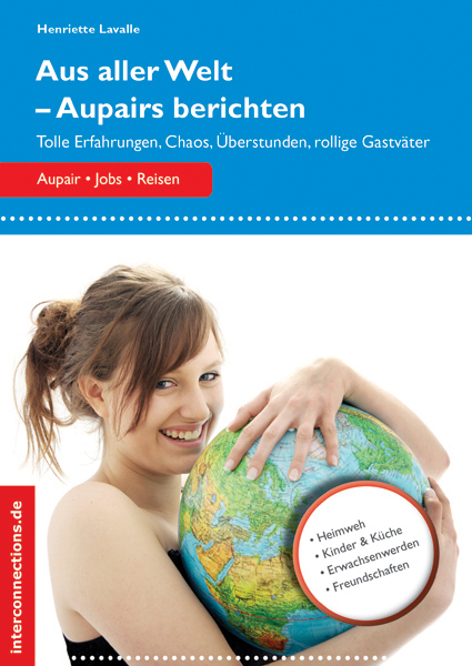 Cover: 9783860402023 | Aus aller Welt - Aupairs berichten | Henriette Lavalle | Taschenbuch