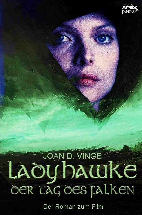 Cover: 9783746760254 | Ladyhawke - Der Tag des Falken | Der Roman zum Film | Joan D. Vinge