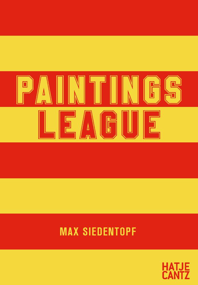 Cover: 9783775751063 | Max Siedentopf | Paintings League | Nadine Barth | Taschenbuch | 96 S.