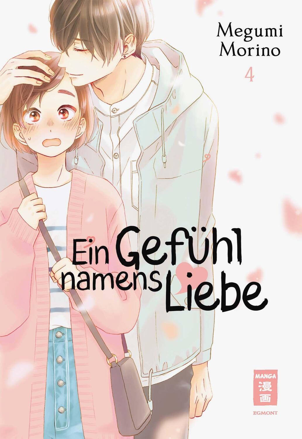Cover: 9783770441556 | Ein Gefühl namens Liebe 04 | Megumi Morino | Taschenbuch | Deutsch