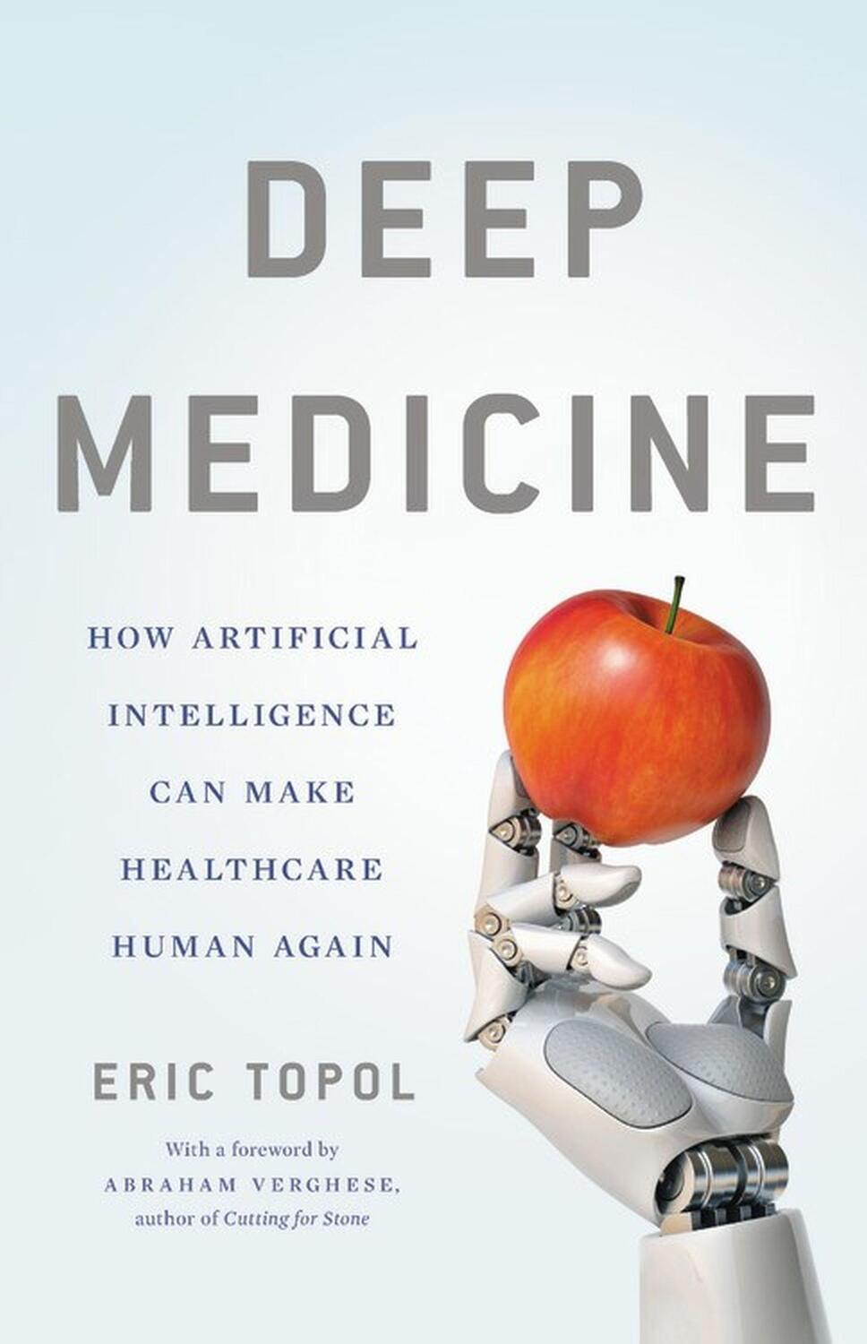 Cover: 9781541644632 | Deep Medicine | Eric Topol | Buch | Gebunden | Englisch | 2019