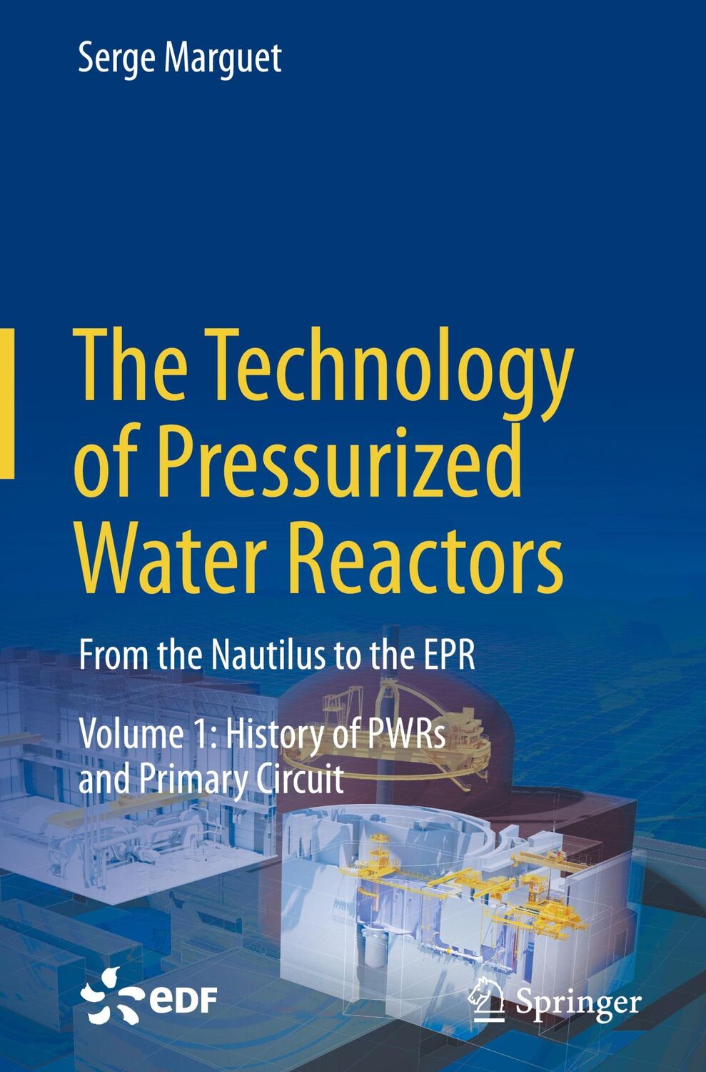 Cover: 9783030866372 | The Technology of Pressurized Water Reactors | Serge Marguet | Buch