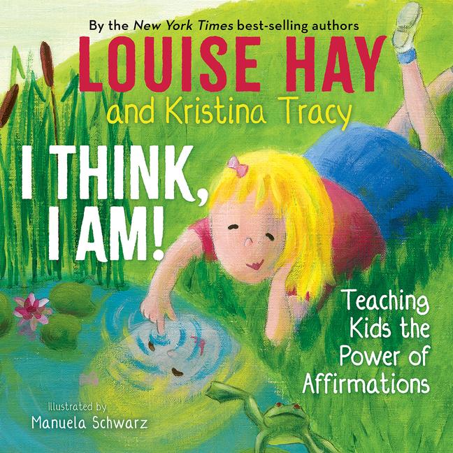 Cover: 9781401961046 | I Think, I Am! | Teaching Kids the Power of Affirmations | Buch | 2020