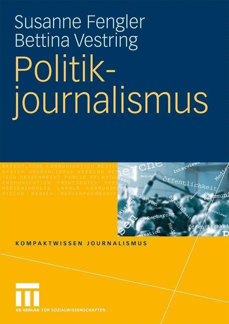 Cover: 9783531154039 | Politikjournalismus | Bettina Vestring (u. a.) | Taschenbuch | ix