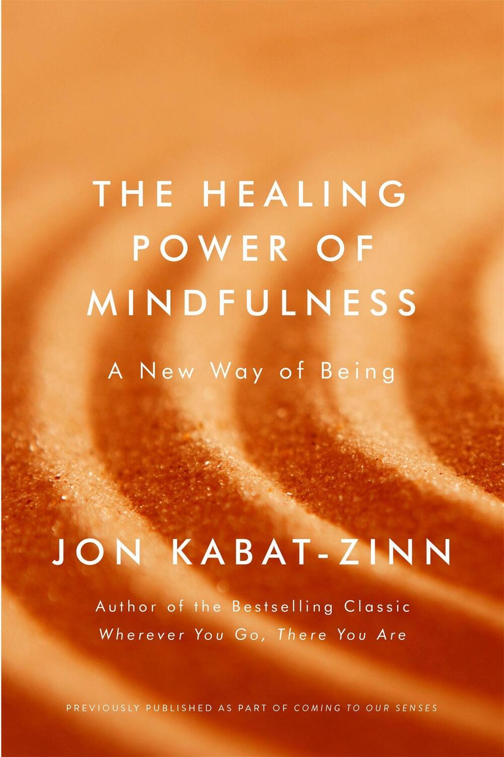 Cover: 9780349421117 | The Healing Power of Mindfulness | A New Way of Being | Jon Kabat-Zinn