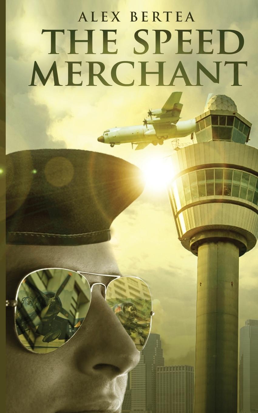 Cover: 9781641845939 | The Speed Merchant | Alex Bertea | Taschenbuch | Paperback | Englisch