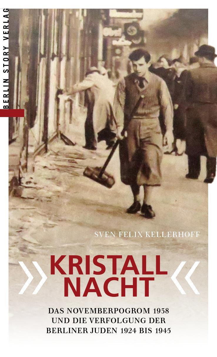 Cover: 9783957231475 | "Kristallnacht" | Sven Felix Kellerhoff | Taschenbuch | Deutsch | 2018
