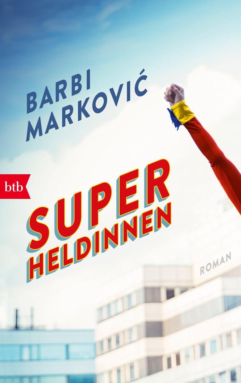 Cover: 9783442717712 | Superheldinnen | Roman | Barbi Markovic | Taschenbuch | 192 S. | 2018
