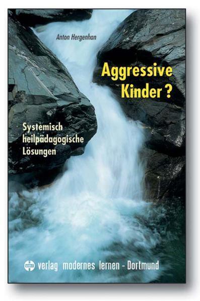 Cover: 9783808006566 | Aggressive Kinder? | Systemisch heilpädagogische Lösungen | Hergenhan