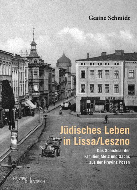 Cover: 9783955652968 | Jüdisches Leben in Lissa/Leszno | Gesine Schmidt | Taschenbuch | 2018