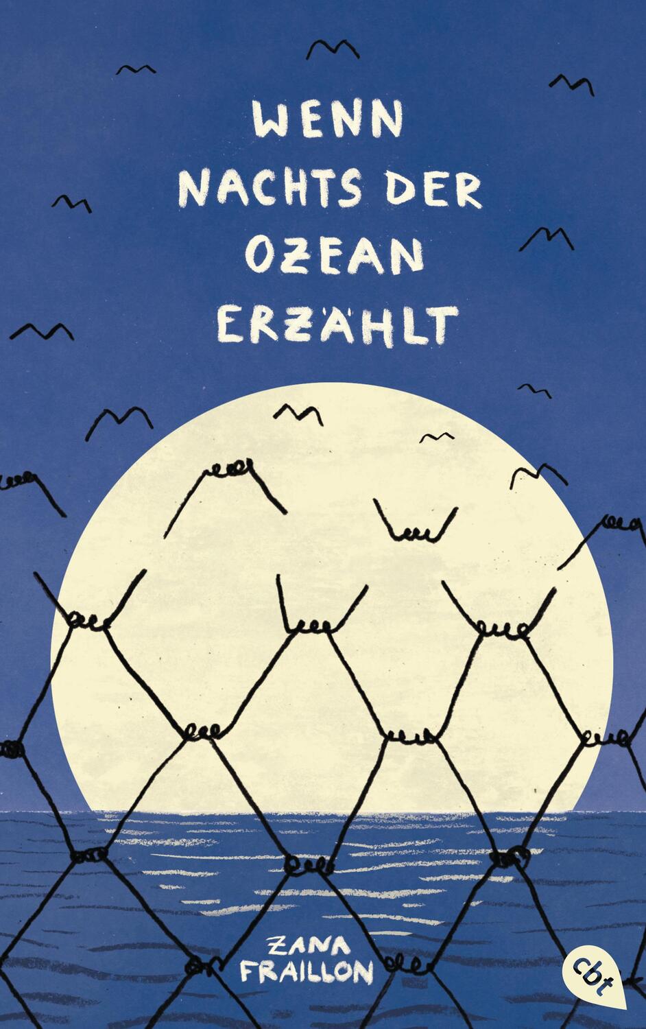 Cover: 9783570164761 | Wenn nachts der Ozean erzählt | Zana Fraillon | Buch | Deutsch | 2017