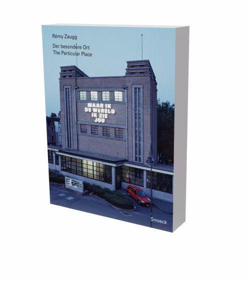 Cover: 9783864423673 | Rémy Zaugg: Der besondere Ort | Eva Schmidt | Taschenbuch | Deutsch