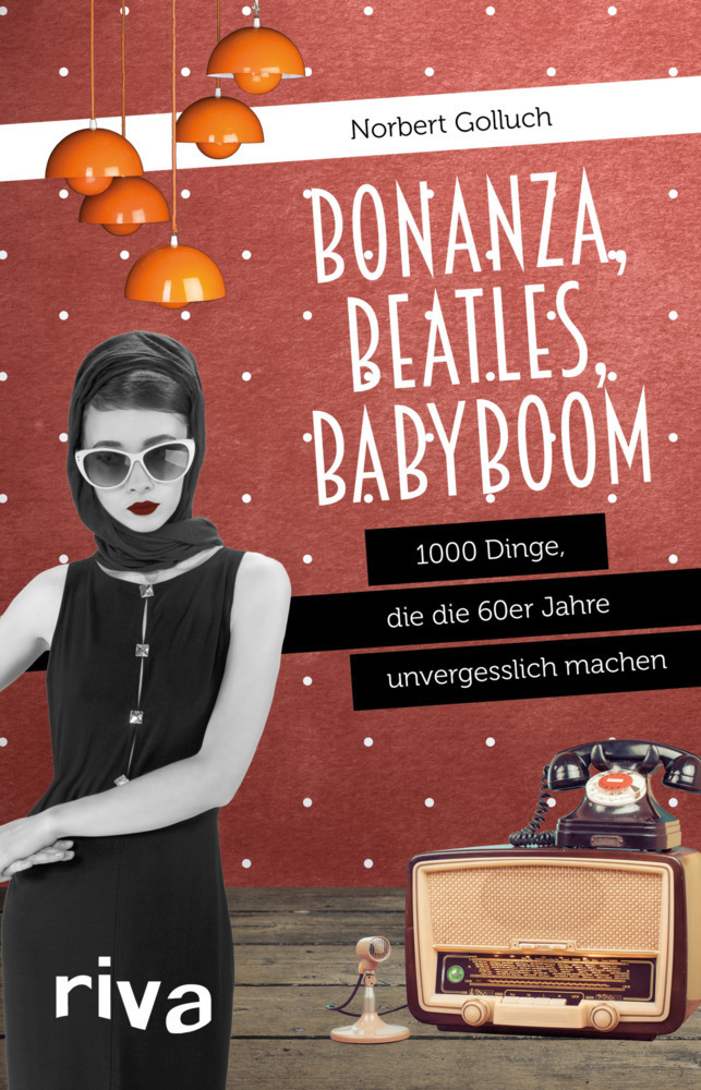 Cover: 9783868839104 | Bonanza, Beatles, Babyboom | Norbert Golluch | Buch | 240 S. | Deutsch