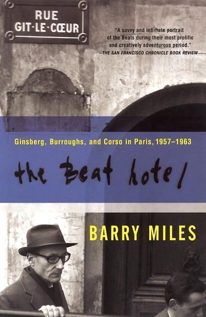 Cover: 9780802138170 | The Beat Hotel: Ginsberg, Burroughs and Corso in Paris, 1958-1963