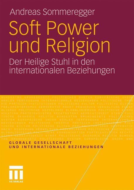 Cover: 9783531184210 | Soft Power und Religion | Andreas Sommeregger | Taschenbuch | 328 S.