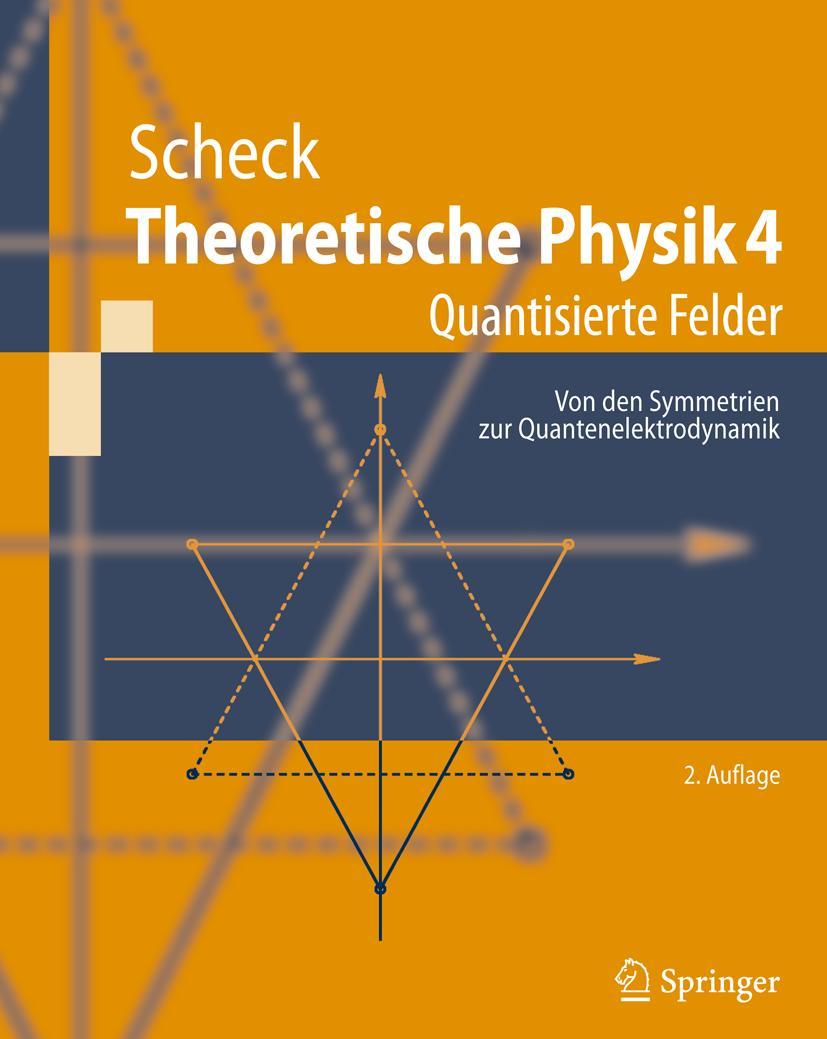 Cover: 9783540713401 | Theoretische Physik 4 | Florian Scheck | Taschenbuch | xii | Deutsch