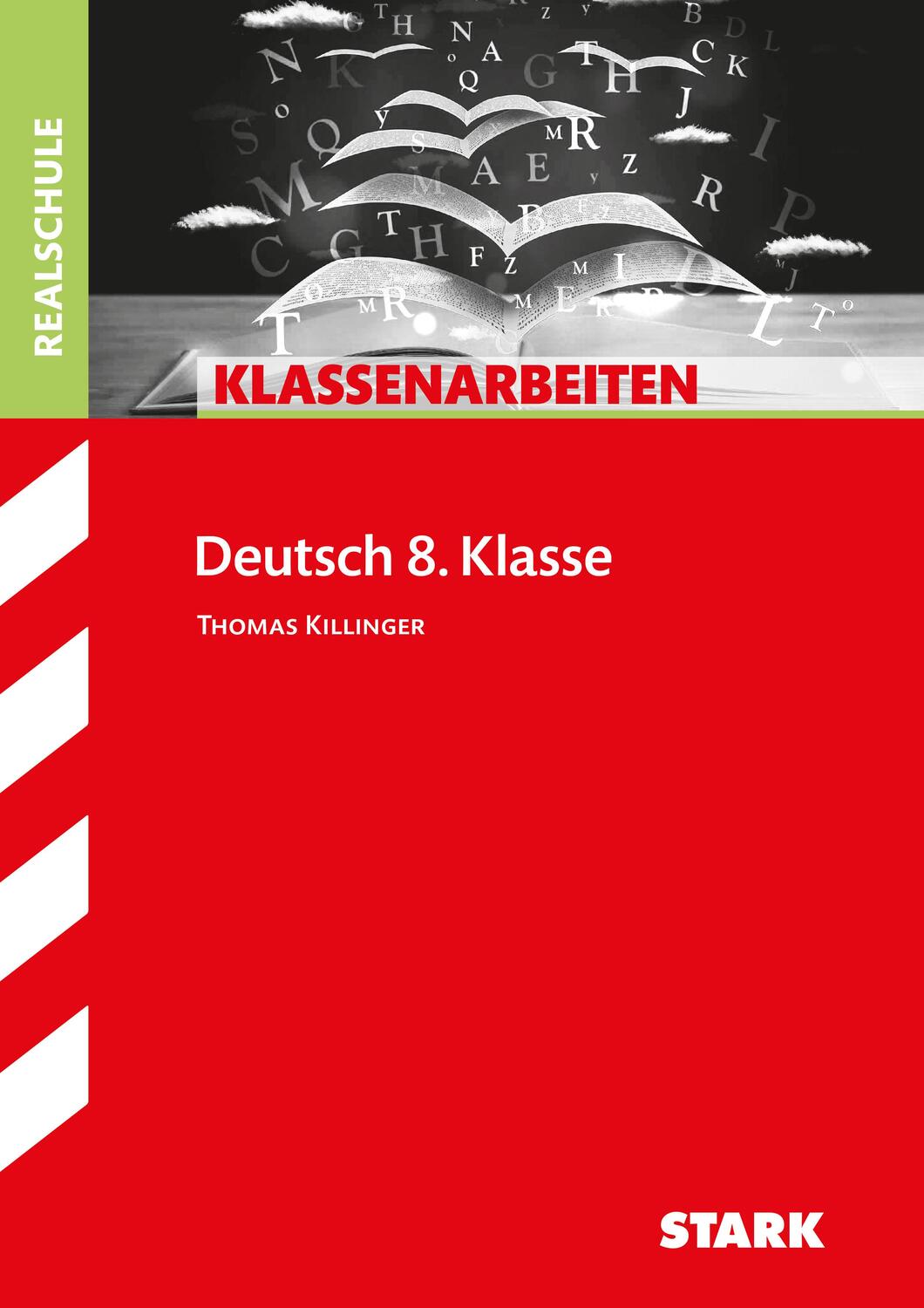 Cover: 9783866688452 | Klassenarbeiten Realschule Deutsch 8. Klasse | Thomas Killinger | 2014