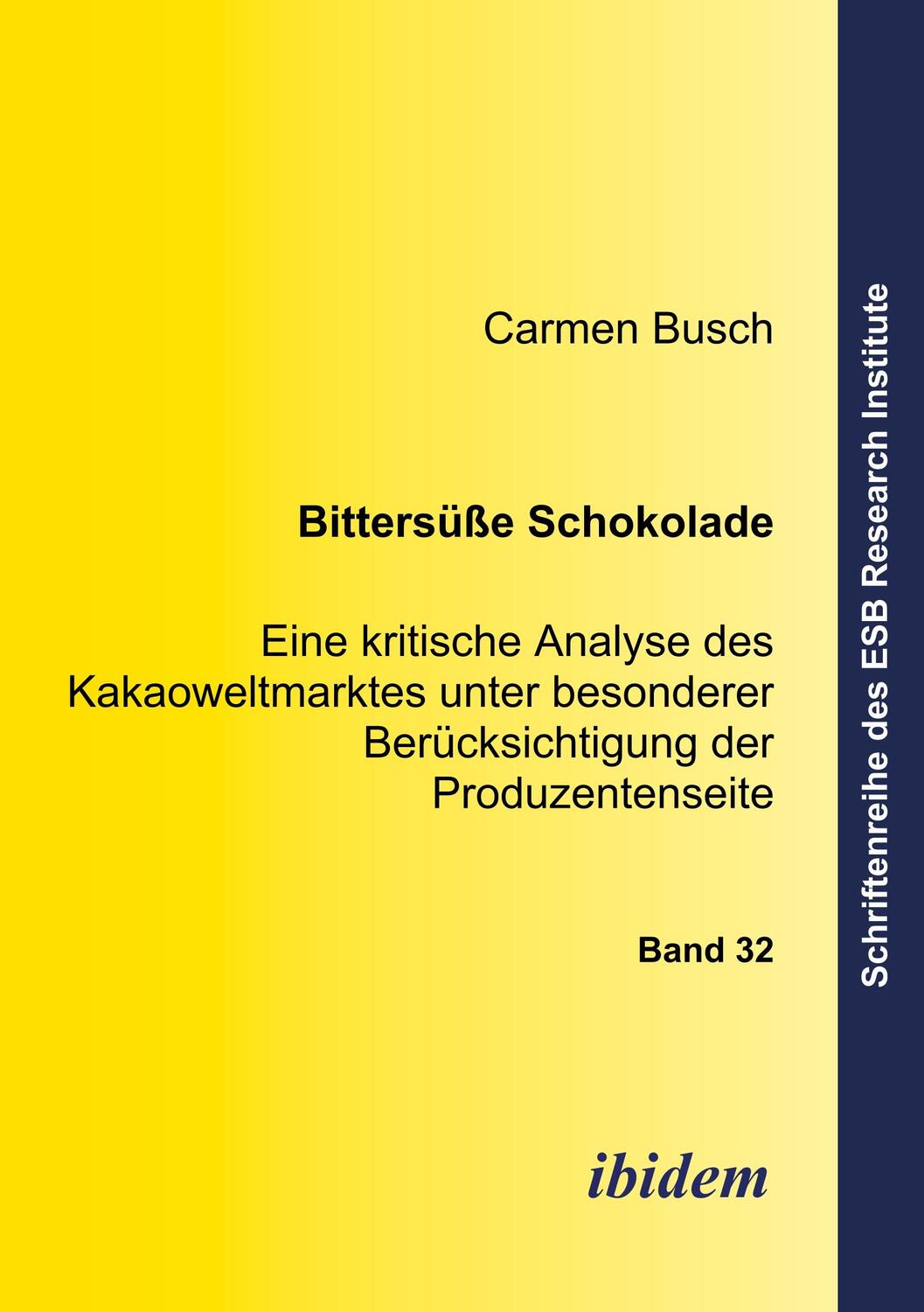Cover: 9783898215565 | Bittersüsse Schokolade | Carmen Busch | Taschenbuch | Paperback | 2005