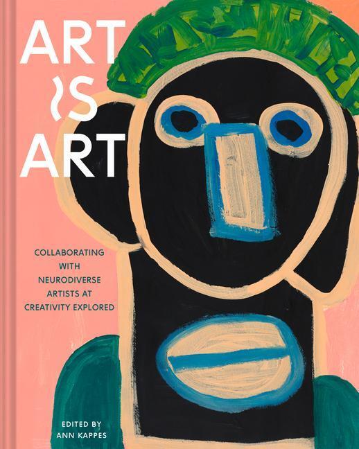 Cover: 9781797211909 | Art Is Art | Ann Kappes | Buch | 2023 | Chronicle Books