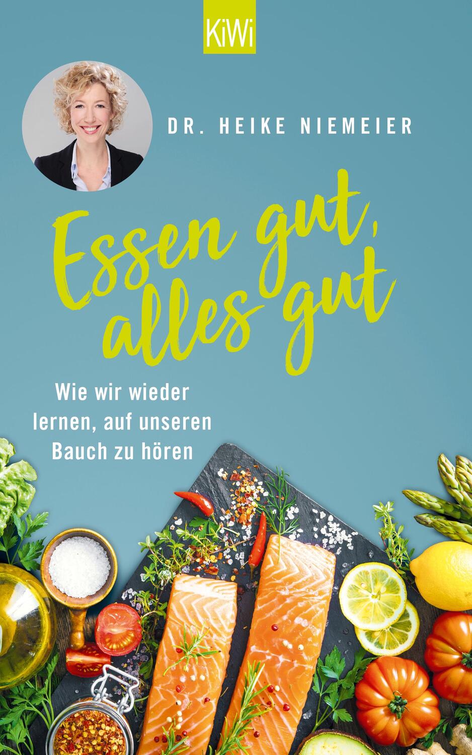 Cover: 9783462054323 | Essen gut, alles gut | Heike Niemeier | Taschenbuch | 363 S. | Deutsch