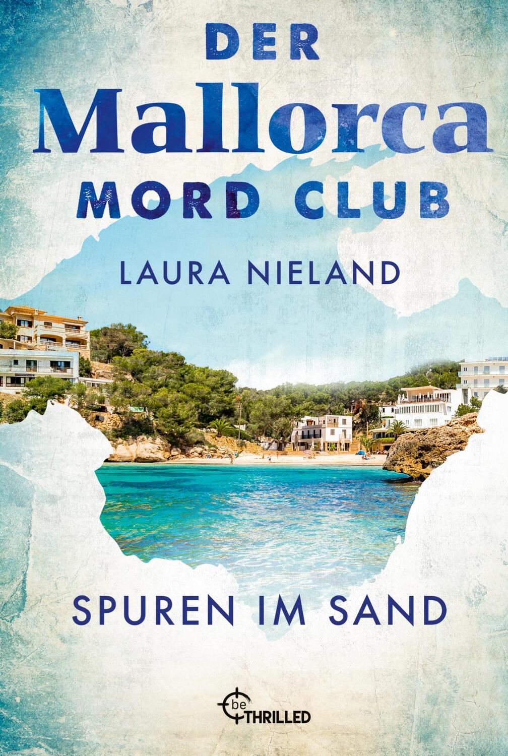 Cover: 9783741304484 | Der Mallorca Mord Club - Spuren im Sand | Urlaubskrimi | Laura Nieland