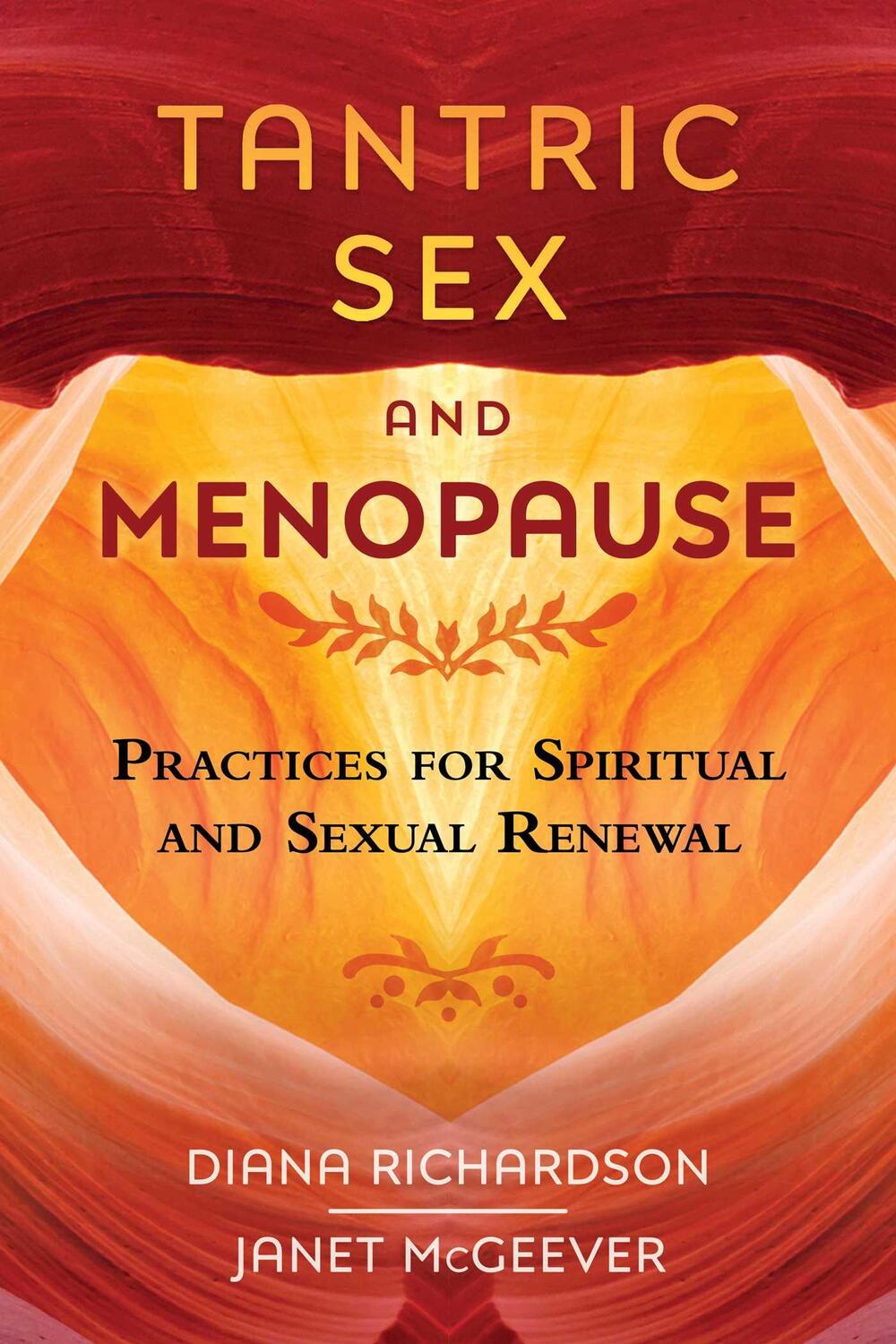 Cover: 9781620556832 | Tantric Sex and Menopause | Practices for Spiritual and Sexual Renewal