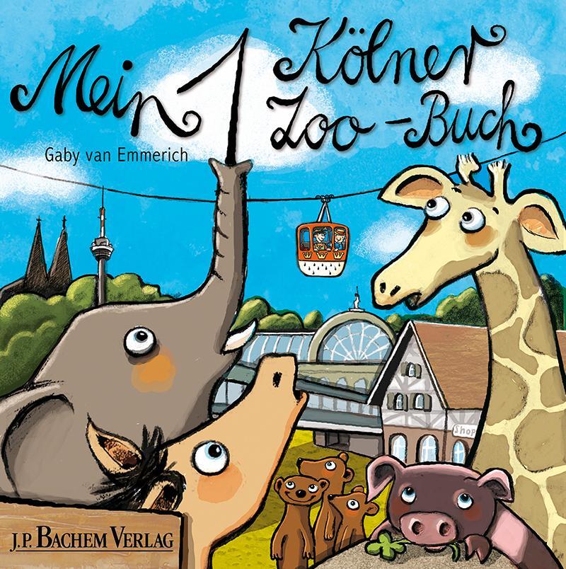 Cover: 9783761630501 | Mein 1. Kölner Zoo-Buch | Gaby van Emmerich | Taschenbuch | Mein 1