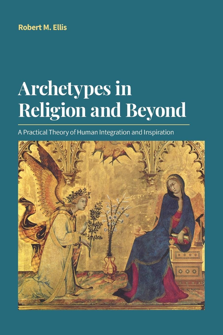 Cover: 9781800500778 | Archetypes in Religion and Beyond | Robert M. Ellis | Taschenbuch