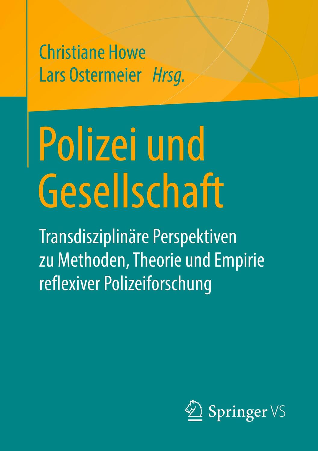 Cover: 9783658223816 | Polizei und Gesellschaft | Lars Ostermeier (u. a.) | Taschenbuch