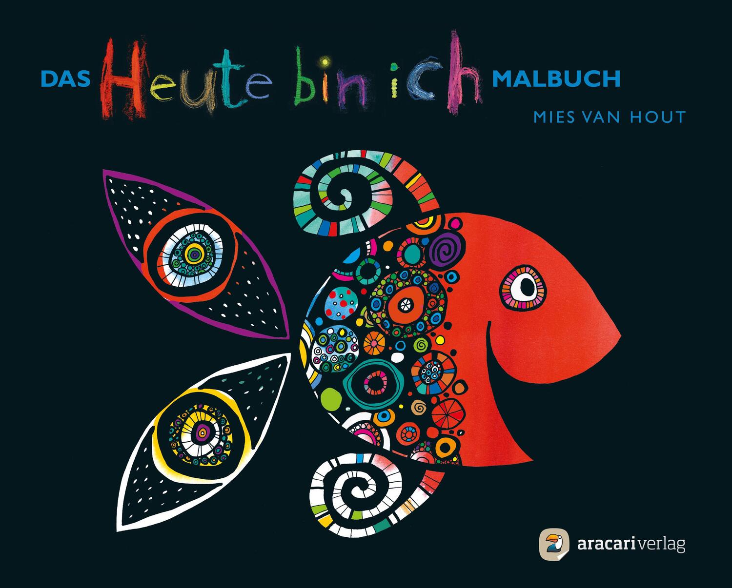 Cover: 9783907114278 | Das «Heute bin ich» Malbuch | Mies Van Hout | Taschenbuch | 32 S.