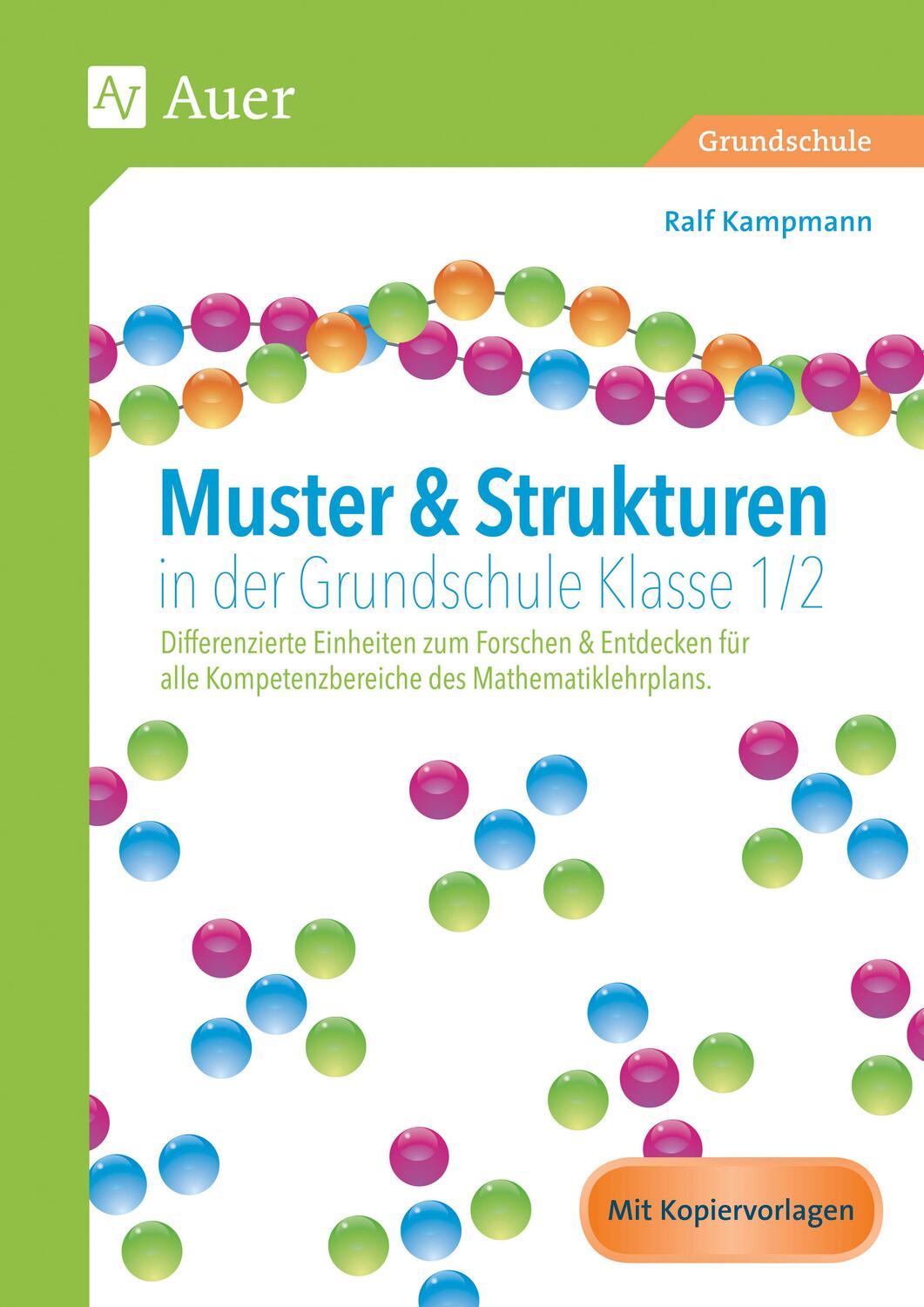 Cover: 9783403072867 | Muster & Strukturen in der Grundschule Klasse 1-2 | Ralf Kampmann