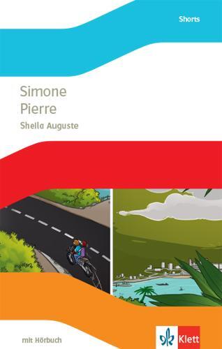 Cover: 9783125486157 | Simone / Pierre | Lektüre mit Hörbuch Klasse 9 | Sheila Auguste | 2021