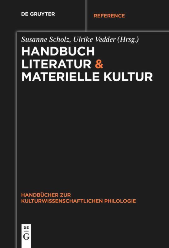 Cover: 9783110682830 | Handbuch Literatur & Materielle Kultur | Ulrike Vedder (u. a.) | Buch
