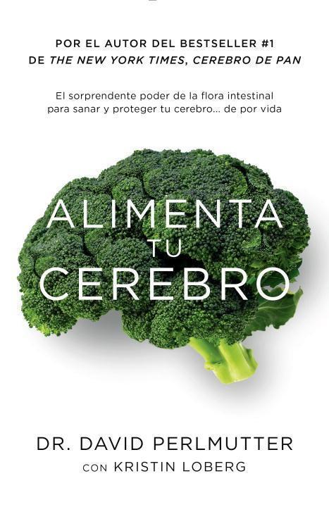 Cover: 9781101969823 | Alimenta Tu Cerebro / Brain Maker: The Power of Gut Microbes to...