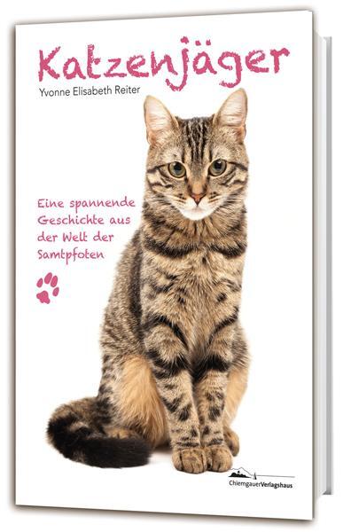 Cover: 9783945292600 | Katzenjäger | Eine spannende Geschichte aus der Welt der Samtpfoten