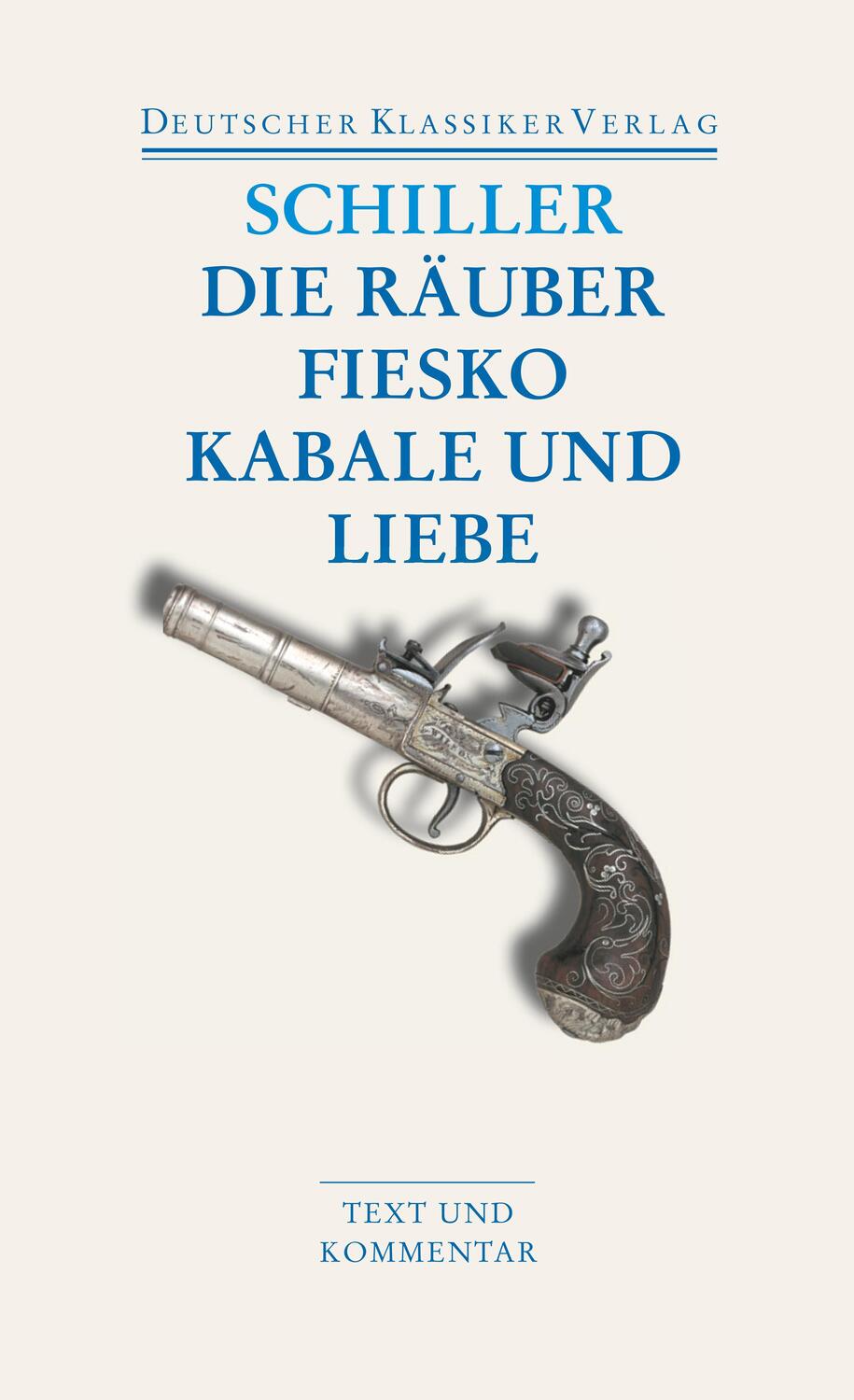 Cover: 9783618680345 | Die Räuber / Fiesko / Kabale und Liebe | Friedrich Schiller | Buch