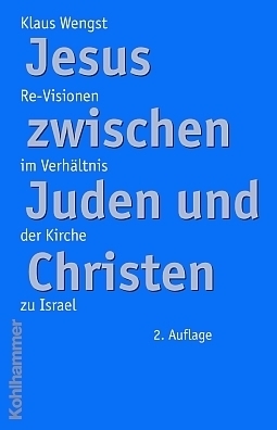 Cover: 9783170183278 | Jesus zwischen Juden und Christen | Klaus Wengst | Taschenbuch | 2004