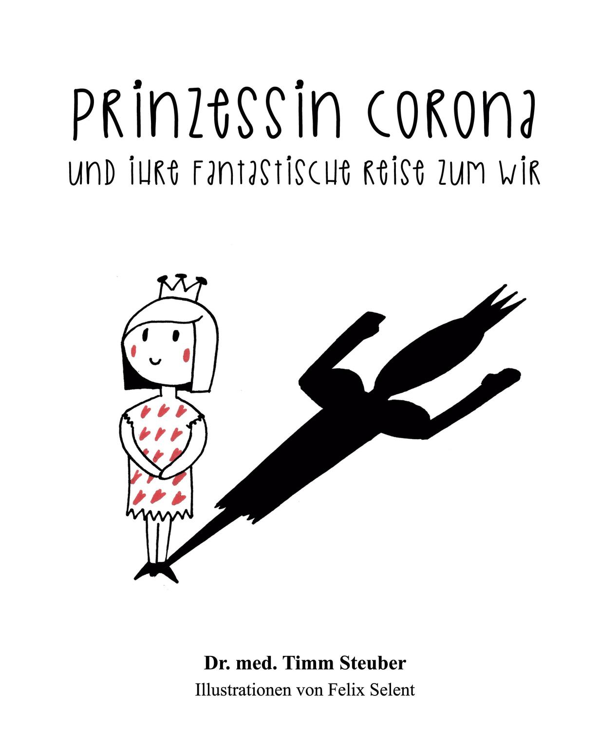 Cover: 9783347046054 | Prinzessin Corona und ihre fantastische Reise zum Wir | Timm Steuber
