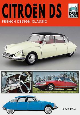 Cover: 9781526789853 | Citroen DS | French Design Classic | Lance Cole | Taschenbuch | 2021