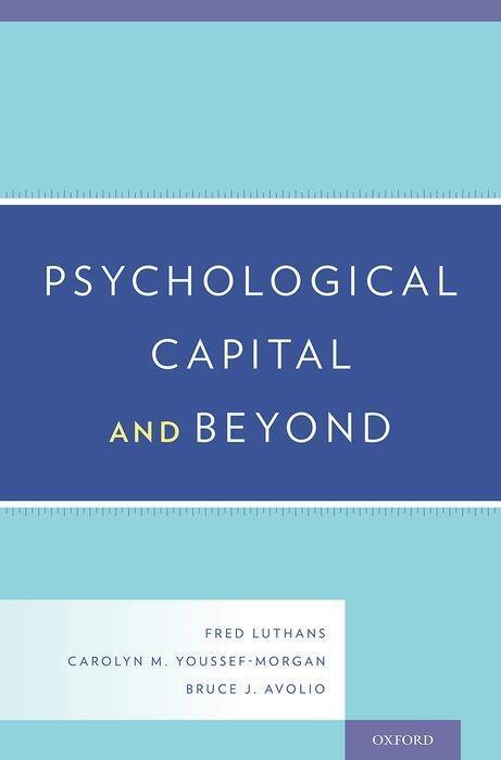 Cover: 9780199316472 | Psychological Capital and Beyond | Fred Luthans (u. a.) | Buch | 2015