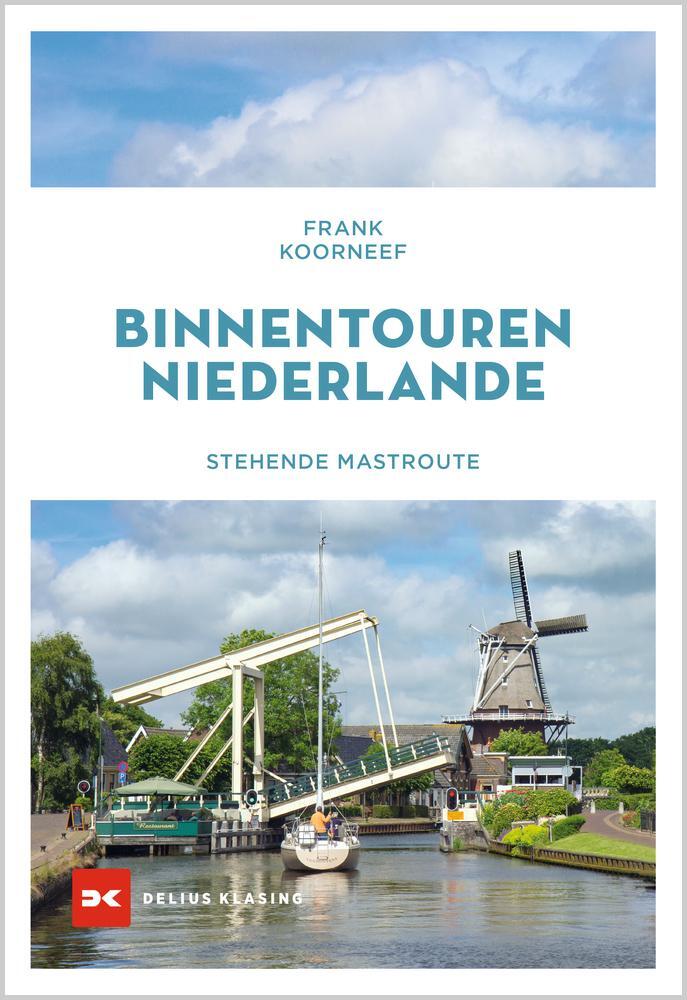 Cover: 9783667128324 | Binnentouren Niederlande | Stehende Mastroute | Frank Koorneef | Buch