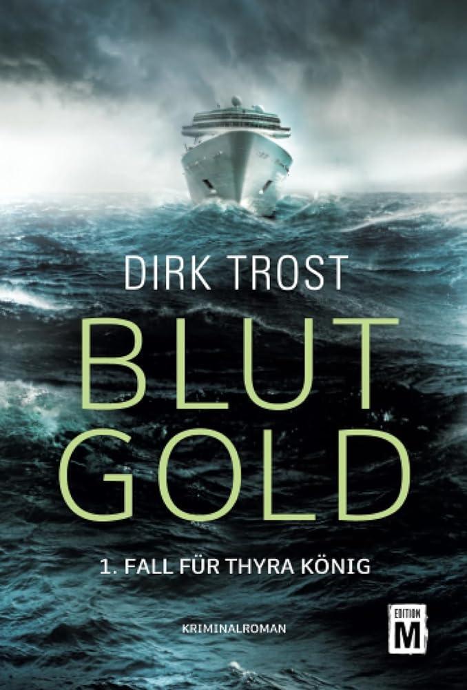 Cover: 9782496707700 | Blutgold | Dirk Trost | Taschenbuch | Thyra König | Paperback | 2021