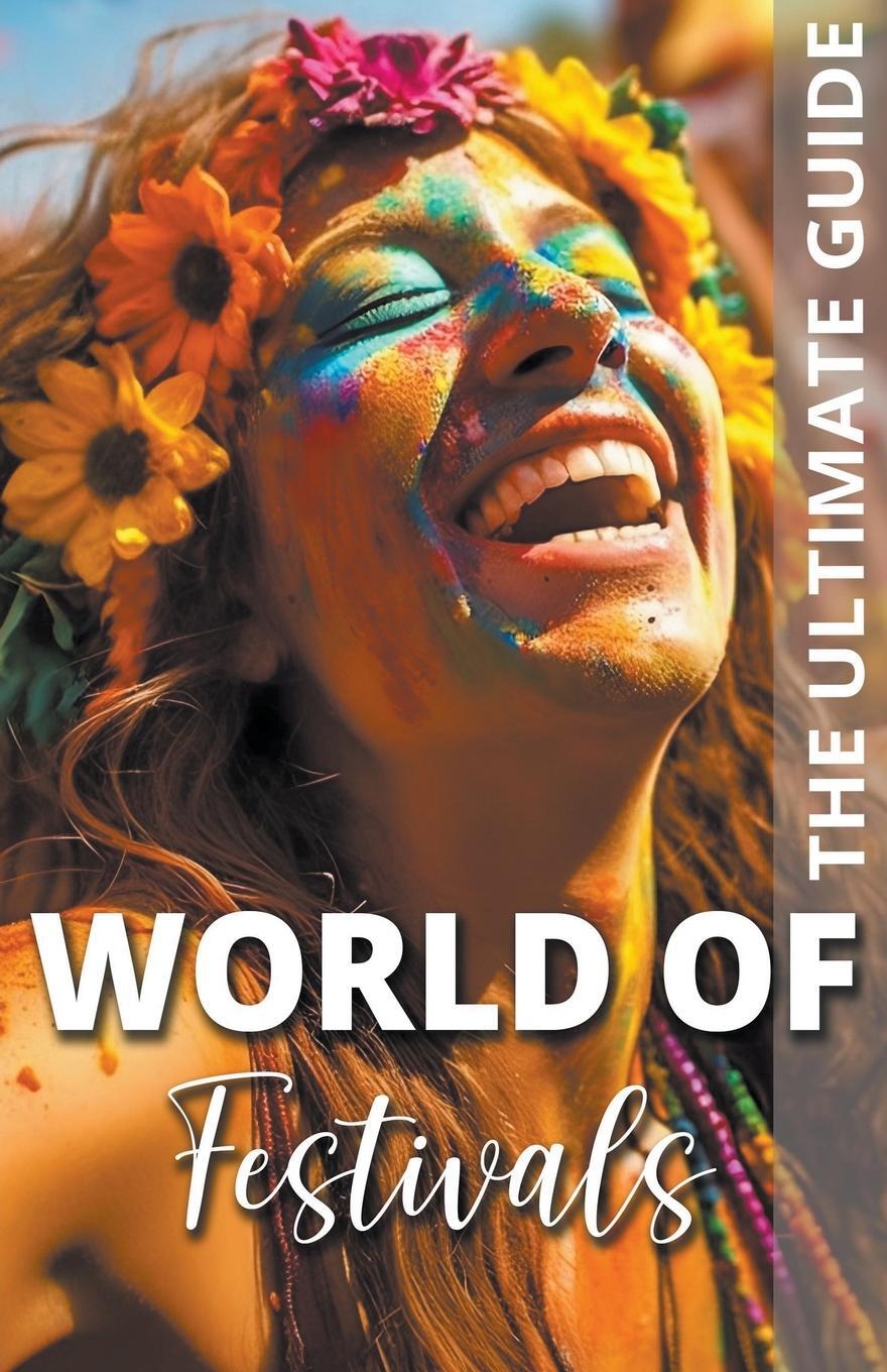 Cover: 9798223132394 | World Of Festivals - The Ultimate Guide | Pa Books | Taschenbuch